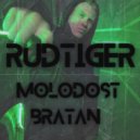 RUDTIGER - Молодость Братан