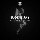 Eugene Jay - It\'s Time Free (Original Mix)