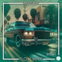 Mosky - Flow Whip (Original Mix)