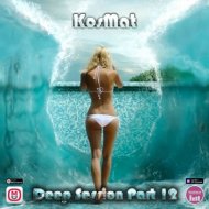 KosMat - Deep Session Part 12