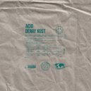 Derry Kost - Acid (Extended Mix)