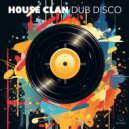 House Clan - Dub Senation (Original Mix)
