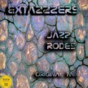 Extazzzers - Jazz Rodes (Original Mix)