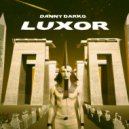 Danny Darko - Luxor (Original Mix)