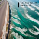 Dan InJungle - Chill Road part 138 (mix)