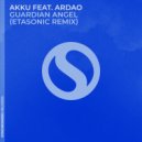 Akku feat. ArDao - Guardian Angel (Etasonic Extended Mix)
