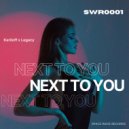 Kariloffx x Legacy - Next to you