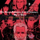 Venera & Valerian & Valerii Strelets - The Seven Galaxies, Forced Journey, Op. I / Act 1: No. 4 Laboratory, Opus, and Hera (Original Mix)