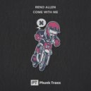 Reno Allen - Come With Me (Original Mix)
