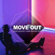 House Anatomy - Move Out