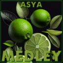 ASYA - Medley (Mix)