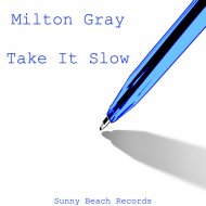 Milton Gray - Take It Slow