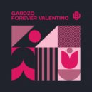 Gardzo - Forever Valentino (Original Mix)