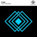 Pykie - Shut The Door (Original Mix)