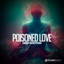 Deep Emotion - Poisoned Love