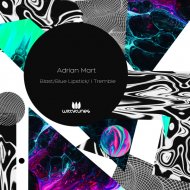 Adrian Mart - Blue Lipstick
