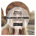Floating Brothers - I Remember