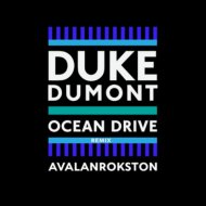 Duke Dumont - Ocean Drive