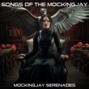 Mockingjay Serenades - Harmony in Ashes ()
