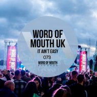 Word of Mouth UK - It Ain\'t Easy