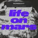Screechy - Life On Mars