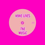 N9ne Lives - The Music