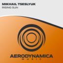 Mikhail Tseslyuk - Rising Sun (Radio Edit)