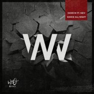 DaniCW feat. NEIV - Dance All Night