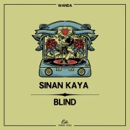 Sinan Kaya - Blind