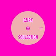 Ezirk - Soulection