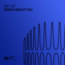 Nay Jay - Dream About You (Original Mix)