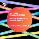 Disco Gurls - Wind Dancers