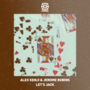 Alex Kenji, Jerome Robins - Let\'s Jack (Original Mix)