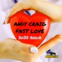 Andy Craig - Fast Love (2K23 Radio Rerub)