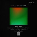 Katrin Wolke - Keep an eye on it (Original Mix)