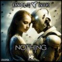 Oncle Nik - Nothing (Original Mix)