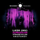Lash (HU) - Fuck U (Strasse Killer Remix)