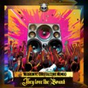 Neuronyc - They Love The Sound (Brutalcore Remix)