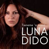 Luna DiDo - Tieneme \'a Mano