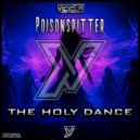 PoisonSpitter - The Holy Dance (Original Mix)