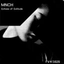 MNCH - Echoes of Solitude (Original Mix)