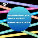 GhostMasters - Back On Luv (Club Mix)
