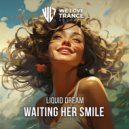 Liquid Dream - Waiting Her Smile (Extended Mix)