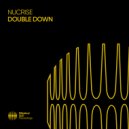 Nucrise - Double Down (Extended Mix)