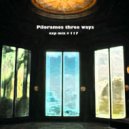 Piloramos - Three ways (exp mix # 117)