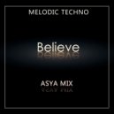 ASYA - Believe (Mix)