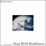 Sleep BGM Mindfulness - X-factor Xhilaration