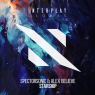 Spectorsonic, Alex BELIEVE - Starship