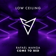 Rafael Manga - COME TO BED