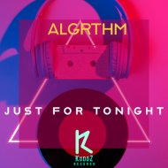 Algrthm - Just For Tonight